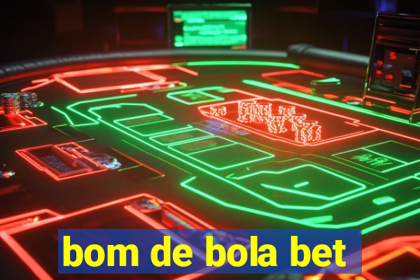 bom de bola bet